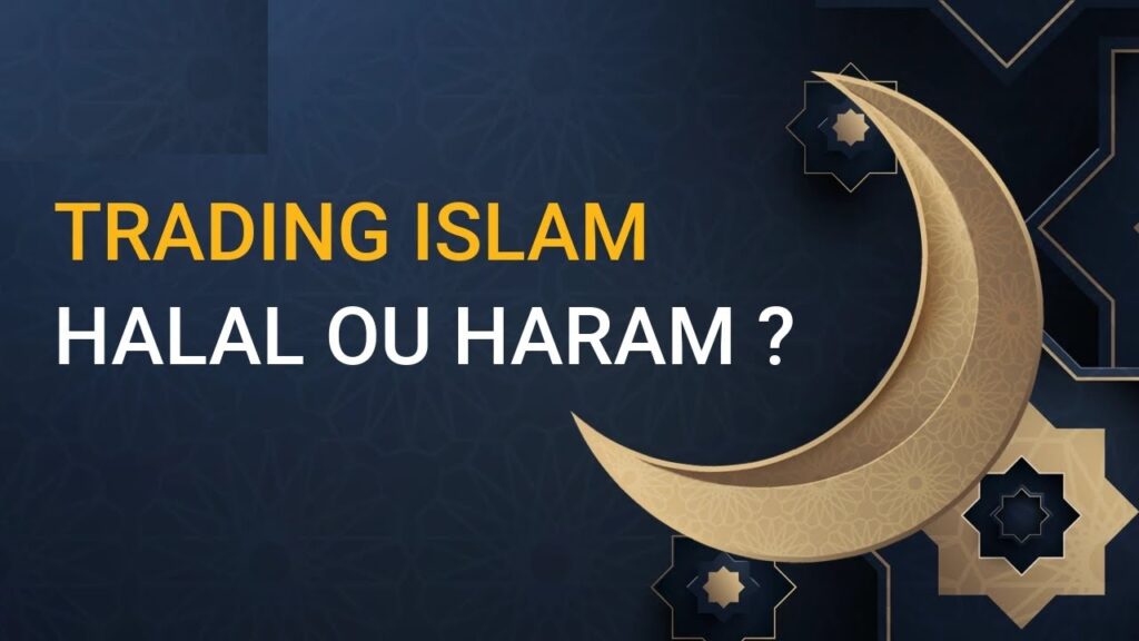 Le Trading Halal ou Haram en islam 1